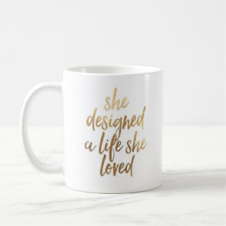 Elle a conçu une vie où elle a aimé la tasse