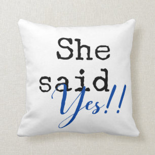 Elle a dit oui le coussin