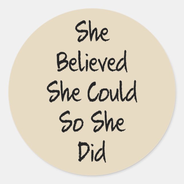Elle Croit Sticker Citation pédagogique motivation (Devant)