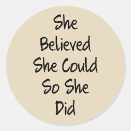 Elle Croit Sticker Citation pédagogique motivation