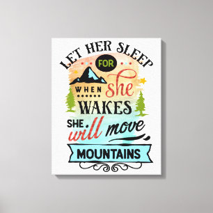 Elle Déplacera Des Montagnes Impression Sur Toile