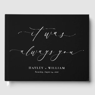 Ellesmere Black Es war immer du Hochzeit Gästebuch