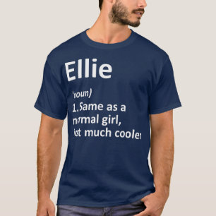 ELLIE Definition Personalized Name Funny Gift T-Shirt