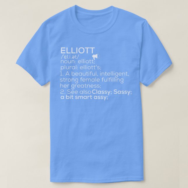 Elliott Name Elliott Definition Elliott Female Nam T-Shirt (Design vorne)