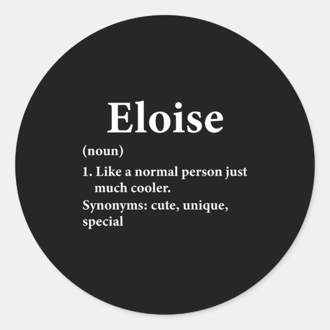 Eloise Name Definition  Runder Aufkleber (Vorderseite)