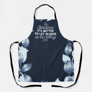 Eloquent Silence Zitat Kunst für Serendekor Schürze