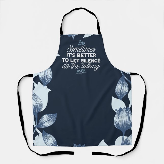 Eloquent Silence Zitat Kunst für Serendekor Schürze (Vorderseite)