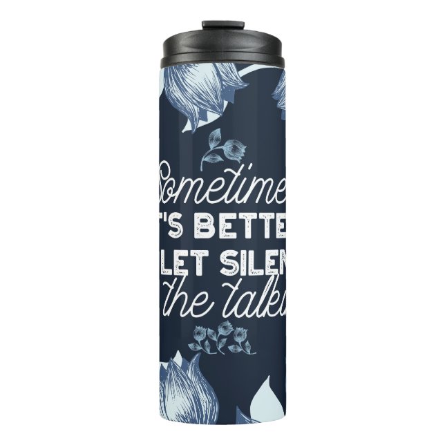 Eloquent Silence Zitat Kunst für Serendekor Thermosbecher (Vorderseite)