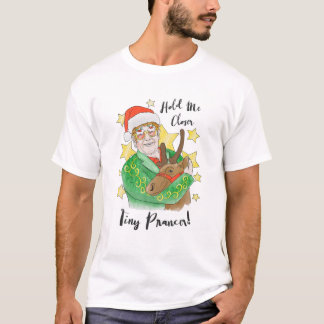 Elt-On.S halten mich Naher Tiny Prancer J.Oh-Ns Ch T-Shirt