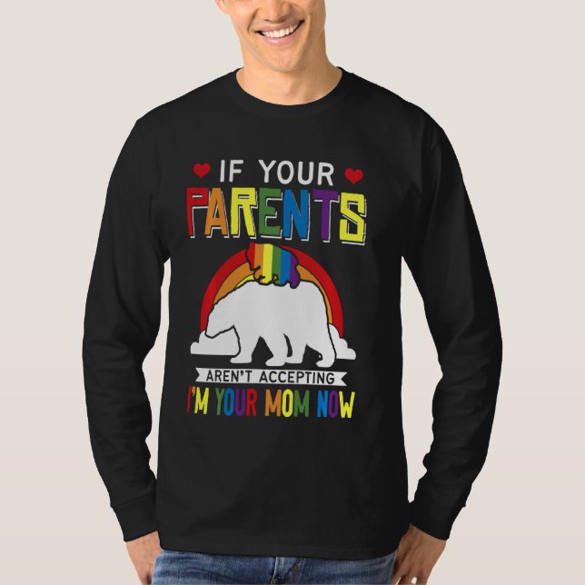 Eltern akzeptieren nicht, dass ich jetzt Ihre Mama T-Shirt (Vorderseite)