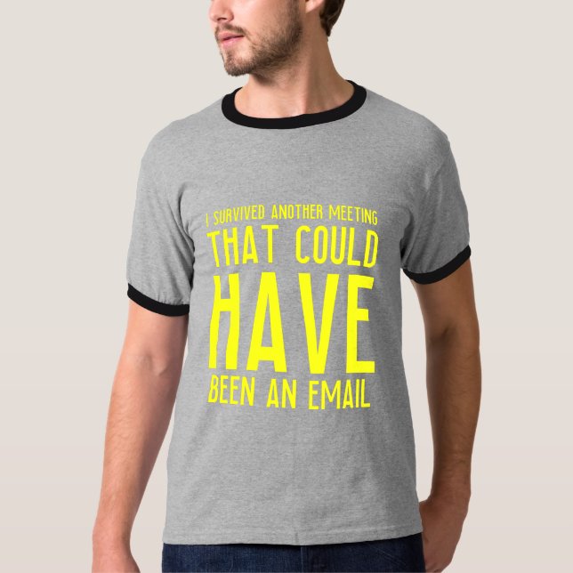 Email meeting funny gifts for employees office wor T-Shirt (Vorderseite)