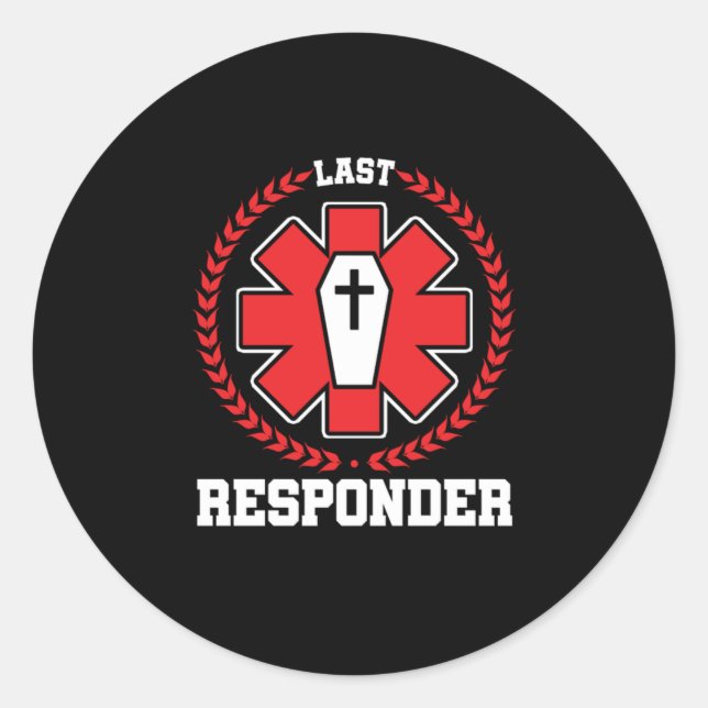 Embalmer Beerdigung Mortician Gift Last Responder  Runder Aufkleber (Vorderseite)