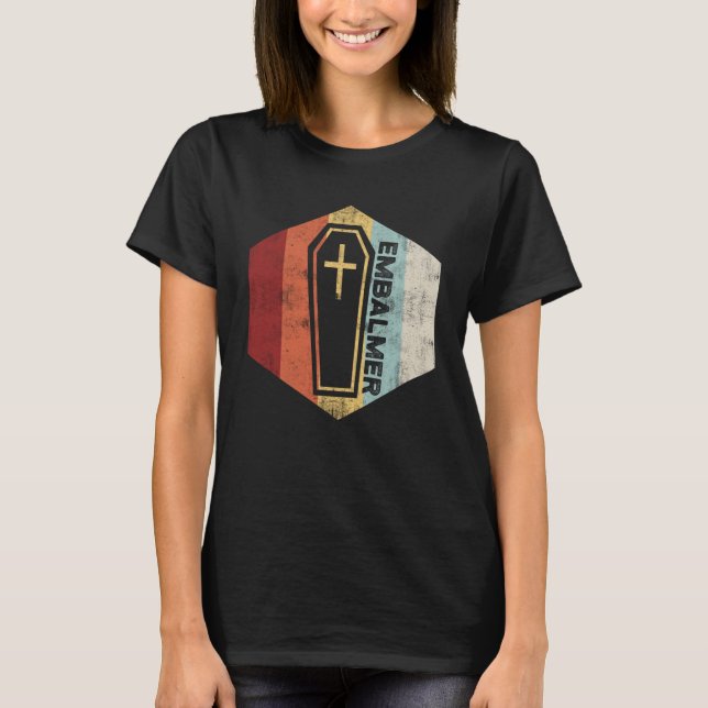 Embalmer-Praxis, das Embalming zu akzeptieren T-Shirt (Vorderseite)