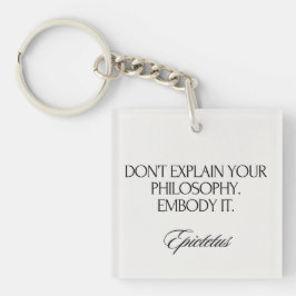 Embody Your Philosophy Modern Elegant Stoic Chic Schlüsselanhänger