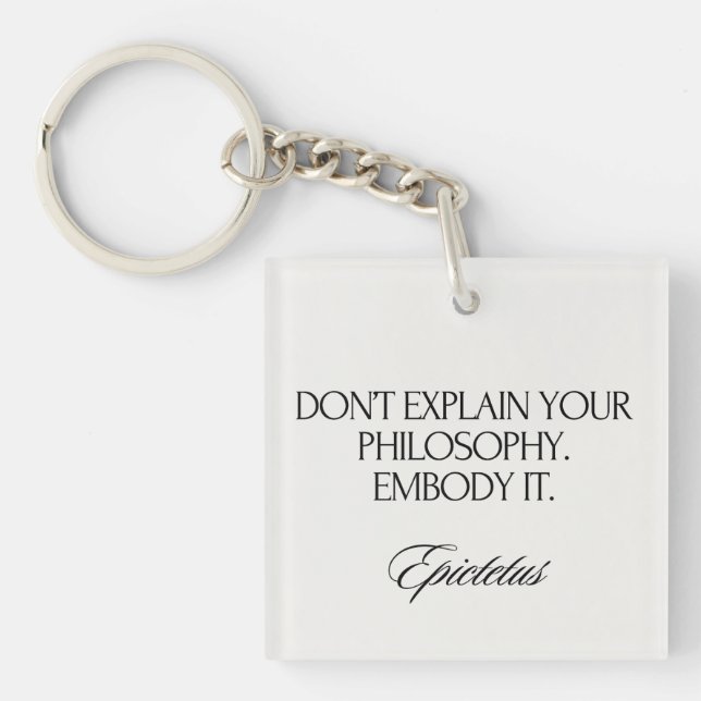 Embody Your Philosophy Modern Elegant Stoic Chic Schlüsselanhänger (Vorderseite)
