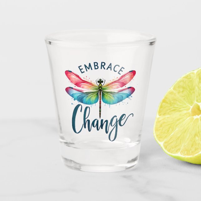 Embrace Change - Artistic Dragonfly Schnapsglas (Vorderseite)