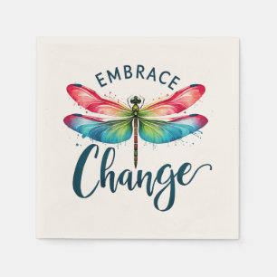 Embrace Change - Artistic Dragonfly Serviette