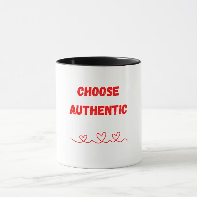 Embrace Dein wahres Selbst - Wählen Sie authentisc Tasse (Zentrum)