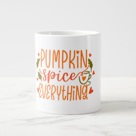 Embrace Fall Vibes with Our Pumpkin Spice Everythi Jumbo-Tasse