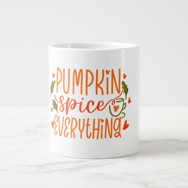 Embrace Fall Vibes with Our Pumpkin Spice Everythi Jumbo-Tasse (Vorderseite)