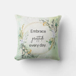 Embrace Gratitude Pillow Kissen