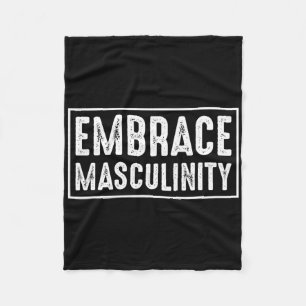 Embrace Masculinity Men Gym Fleecedecke
