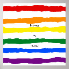 Embrace my Rainbow Custom Text Poster