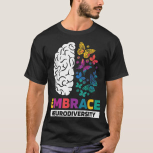 Embrace Neurodiversity Autismus ADHD ASD Rainbow B T-Shirt