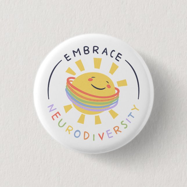 Embrace Neurodiversity Autistic Sunshine Button (Vorderseite)