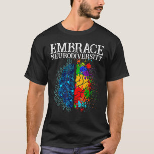 Embrace Neurodiversity-Gehirn Adhd Autismus Bewuss T-Shirt
