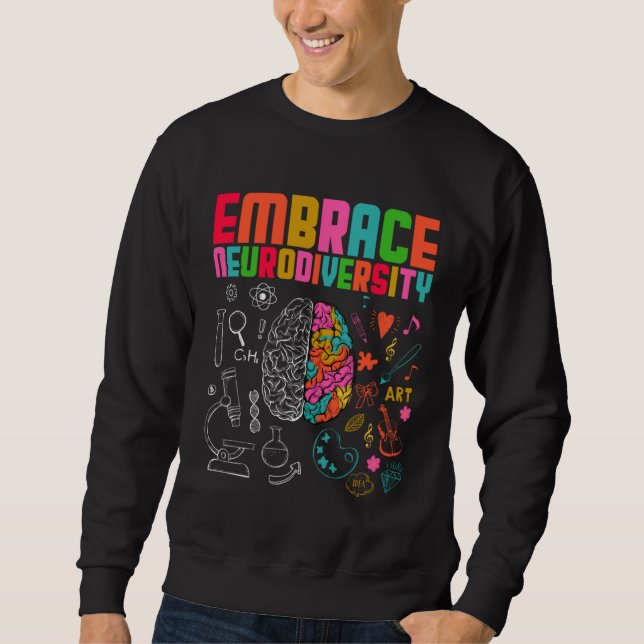Embrace Neurodiversity Rainbow Brain Autism Awaren Sweatshirt (Vorderseite)