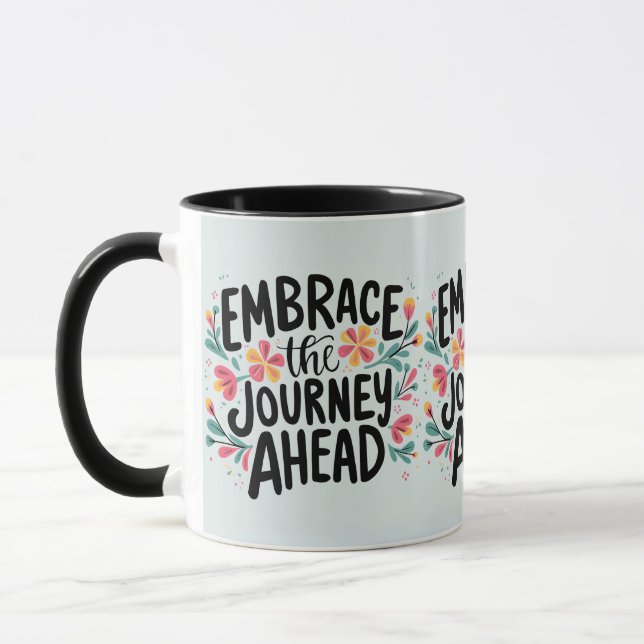 Embrace the Journey Ahead Boho Floral Typography Tasse (Links)