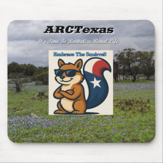 Embrace The Squirrel That is Life! Mousepad