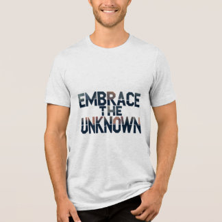 Embrace the Unknown Tri-Blend Shirt