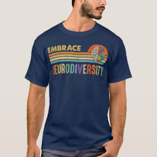 Embrase Neuroversity Autismus Bewusstsein ASD ADHD T-Shirt