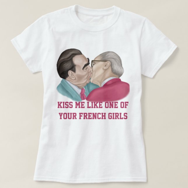 Embrasse-moi comme une de tes T-shirts French Girl (Design devant)