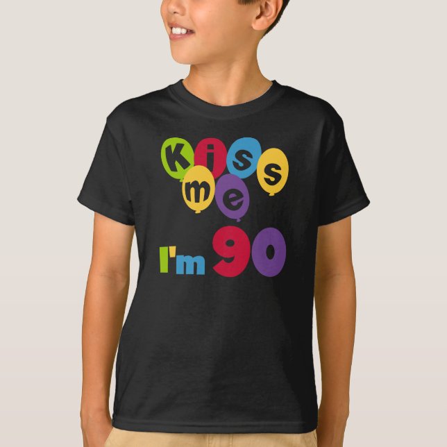 Embrasse-moi J'ai 90 T-shirts et cadeaux d'anniver (Devant)