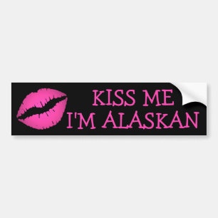 Embrasse-moi, je suis Alaskan Bumper Sticker