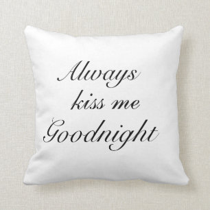 Embrassez-toujours moi bonne nuit coussin