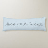 Embrassez-toujours moi bonne nuit coussin
