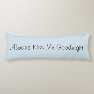 Embrassez-toujours moi bonne nuit coussin