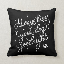 Embrassez toujours votre coussin de chien bonne