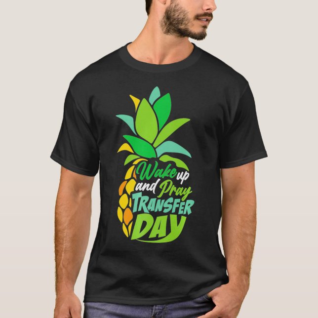 Embryo Transfer Day In vitro Fertilisation Geweckt T-Shirt (Vorderseite)