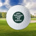 Emerald Green Personalisiert Name Funny Lost Golfball<br><div class="desc">Mische nie wieder deine Bälle! Personalisieren Sie den Namen,  um einzigartige Golfbälle zu erstellen,  die dazu bestimmt sind,  eine Wange,  einen Knall,  einen Zap in jedermanns Spiel zu setzen. Entwickelt von Thisisnotme©</div>