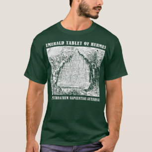 Emerald Tablet of Hermes Hermetic Alchemy Emblem T-Shirt