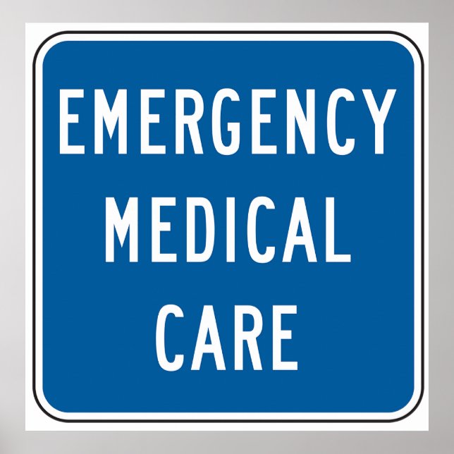 Emergency Medical Care Road Sign Poster (Vorne)