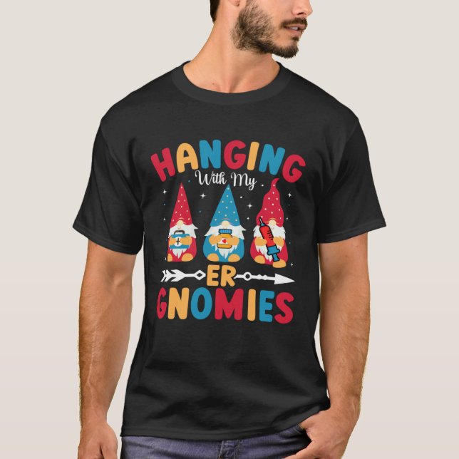 Emergency Room Nurse Clinical Hanging With My ER G T-Shirt (Vorderseite)