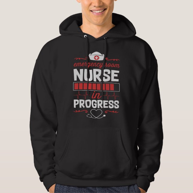 Emergency Room Nurse In Progress Nursing School St Hoodie (Vorderseite)