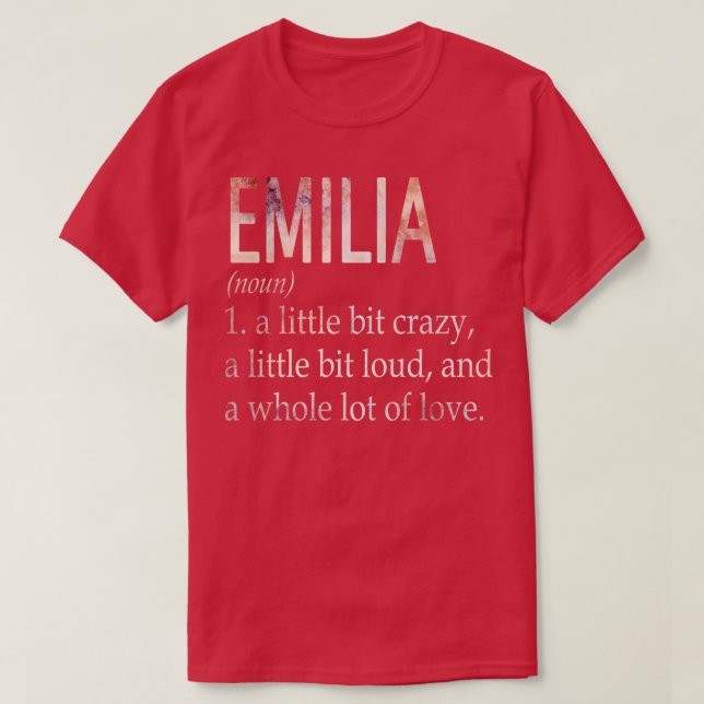 Emilia Girl Name Definition T-Shirt (Design vorne)