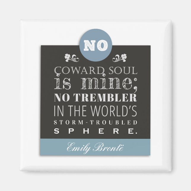 Emily Bronte Gedicht Zitat - Kein Coward Soul ist  Magnet (Vorne)